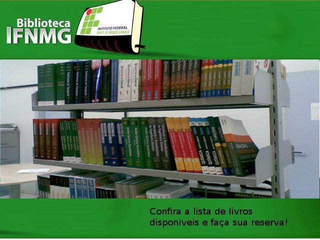 Biblioteca do IFNMG – Campus Montes Claros realizará “empréstimo de férias” entre os dias 09 a 13 de julho